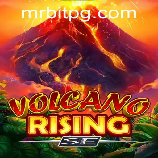 Exploring the Thrilling World of VolcanoRisingSE: Unleash the Adventure with Bife777