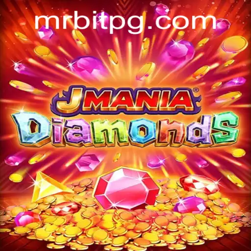 Exploring the Thrills of JManiaDiamonds: A Comprehensive Guide