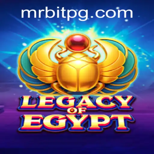 Exploring the Mystical World of LegacyOfEgypt and the Rise of bife777